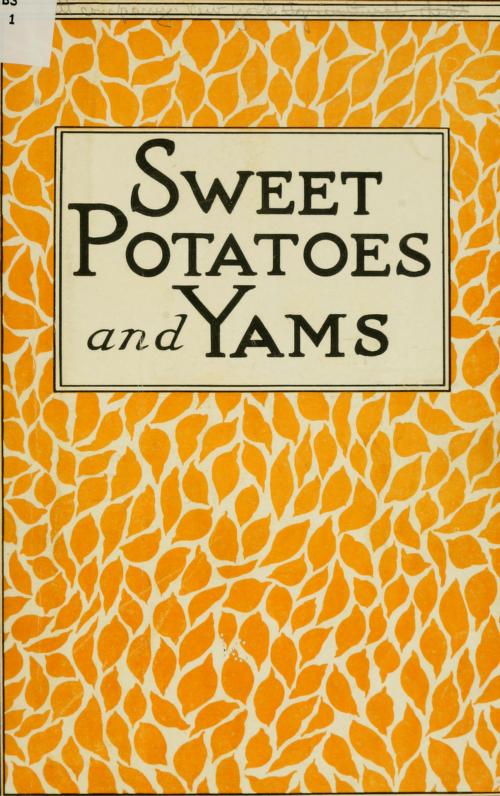 Orange and light yellow patterned book cover with the words "Sweet Potatoes and Yams" on the cover